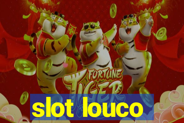 slot louco