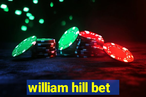 william hill bet