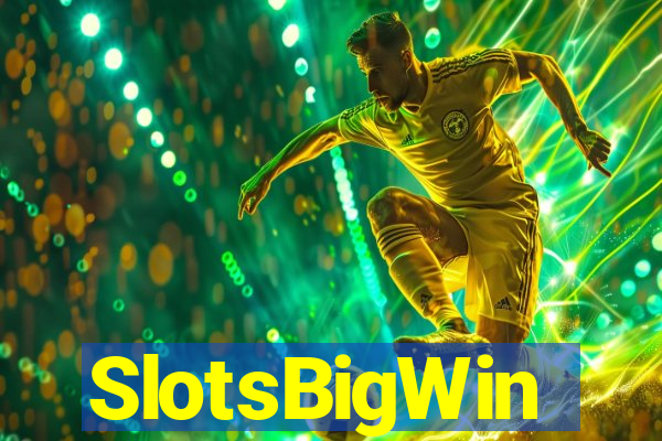 SlotsBigWin