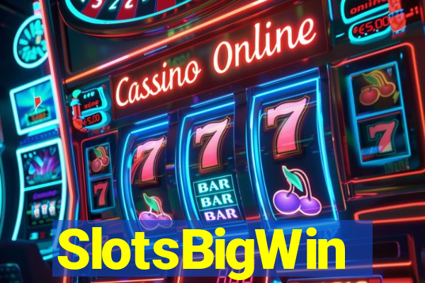 SlotsBigWin