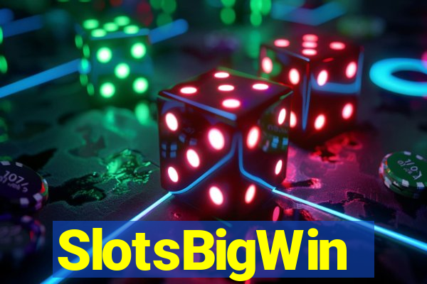 SlotsBigWin