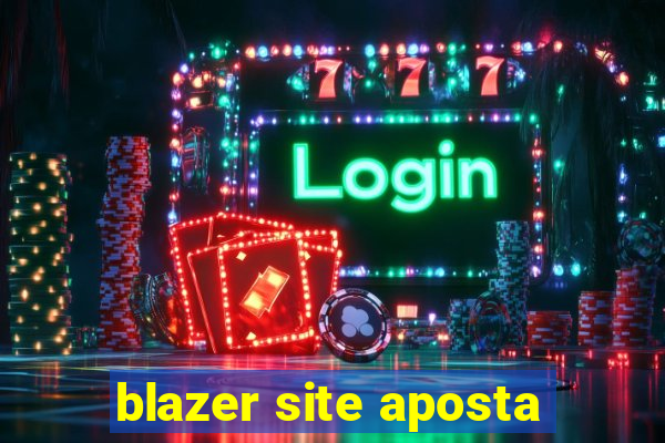 blazer site aposta