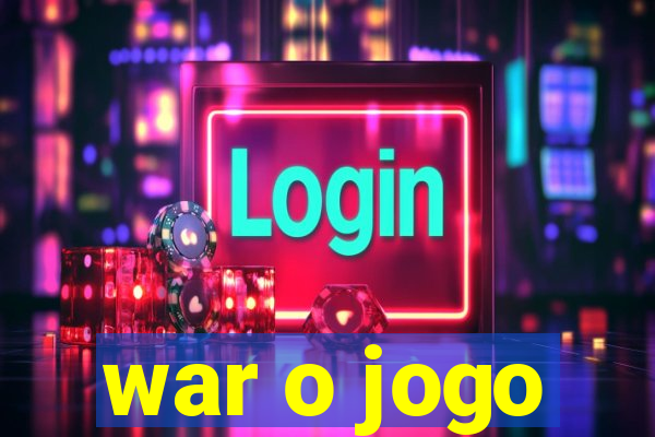 war o jogo