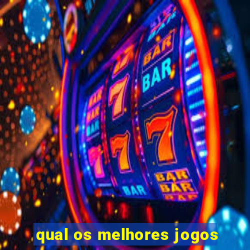 qual os melhores jogos