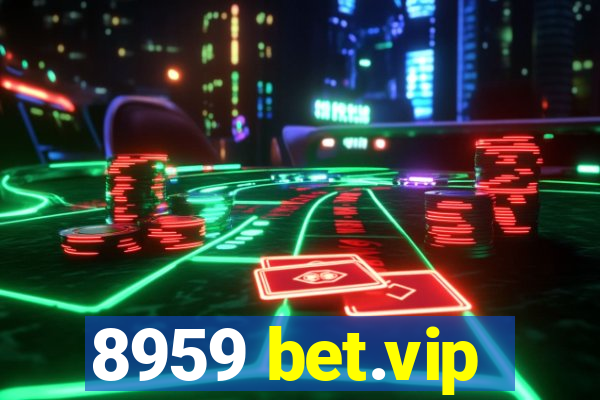 8959 bet.vip