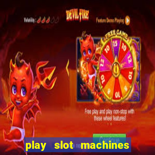 play slot machines for free