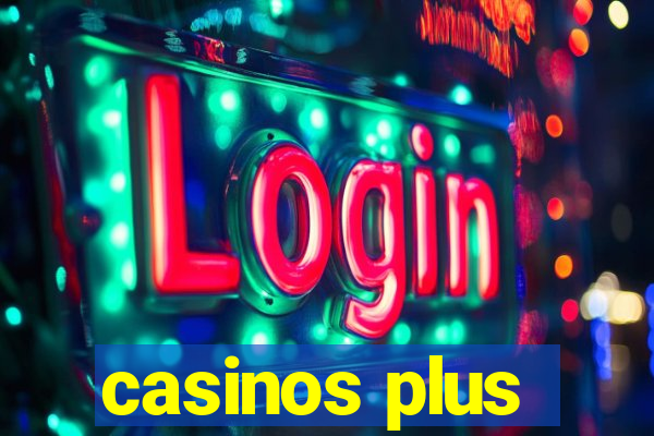 casinos plus