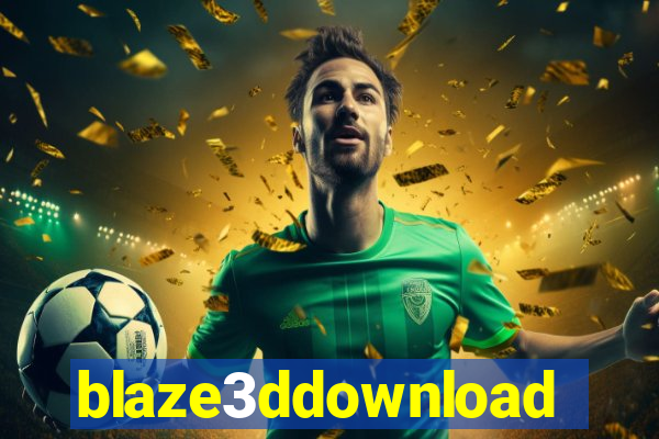 blaze3ddownload