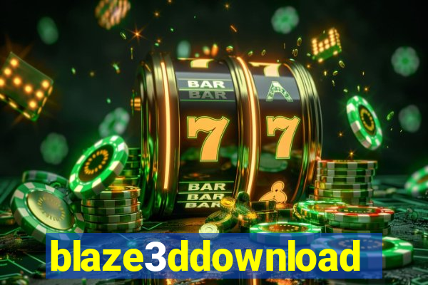 blaze3ddownload