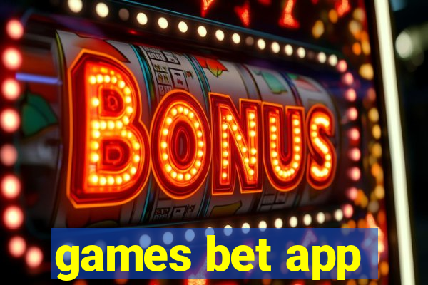 games bet app