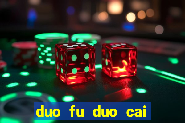 duo fu duo cai slot machine