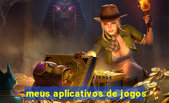 meus aplicativos de jogos