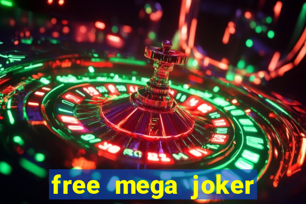 free mega joker slot games