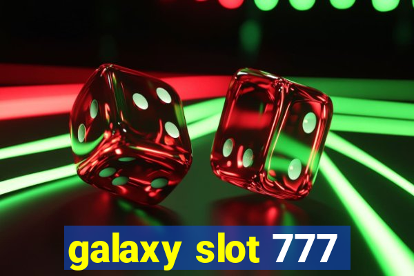 galaxy slot 777