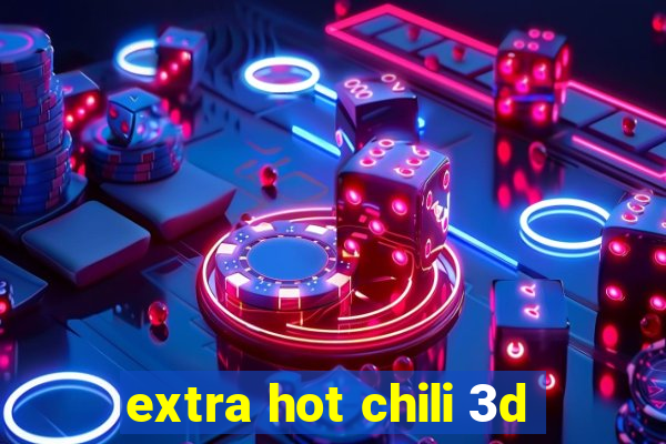 extra hot chili 3d