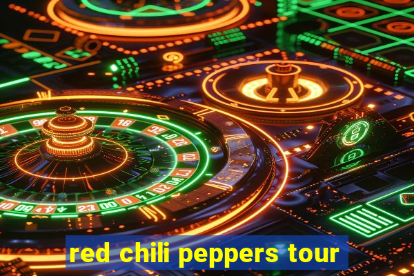 red chili peppers tour