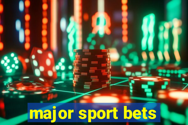 major sport bets