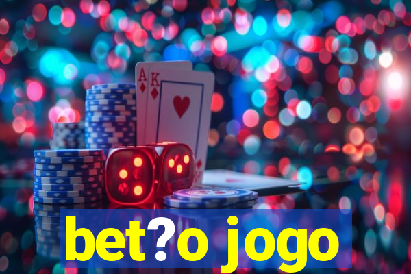 bet?o jogo