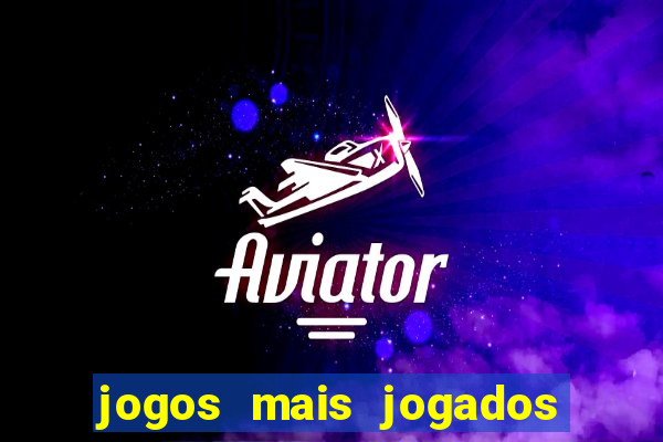 jogos mais jogados online do mundo