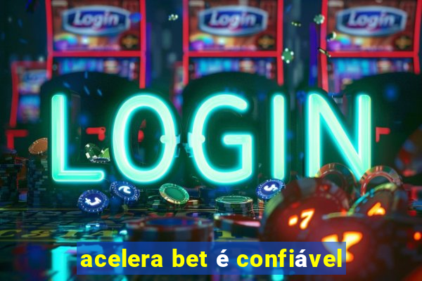 acelera bet é confiável