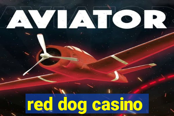 red dog casino