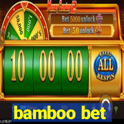 bamboo bet