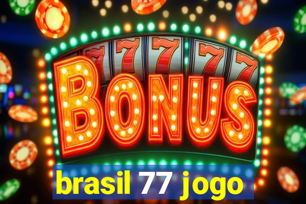 brasil 77 jogo