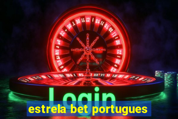 estrela bet portugues