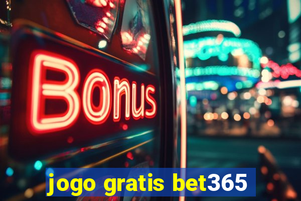 jogo gratis bet365