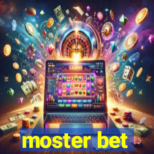 moster bet