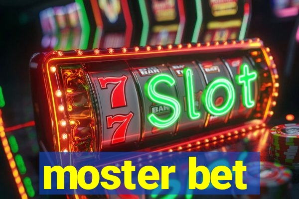 moster bet