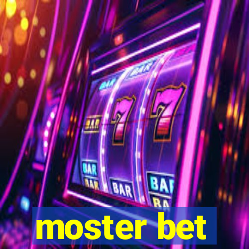 moster bet