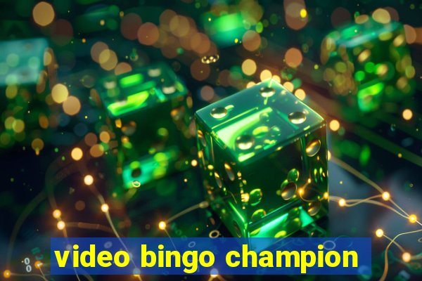 video bingo champion