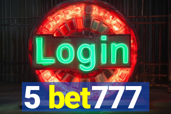 5 bet777