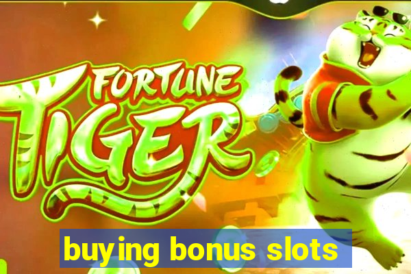 buying bonus slots