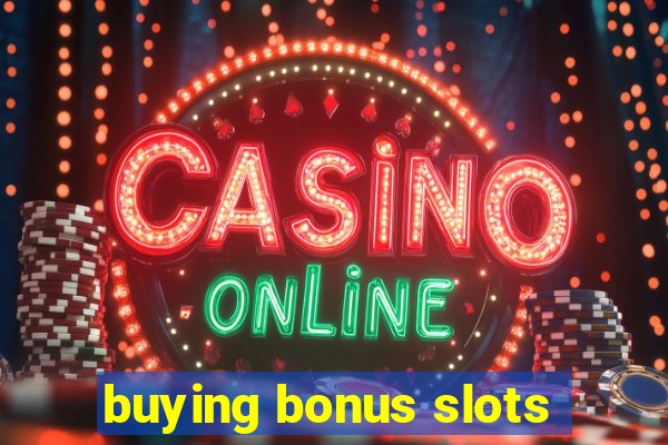 buying bonus slots