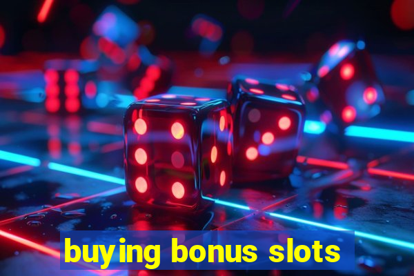 buying bonus slots