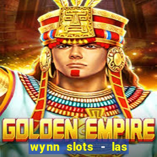 wynn slots - las vegas casino