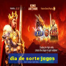 dia de sorte jogos