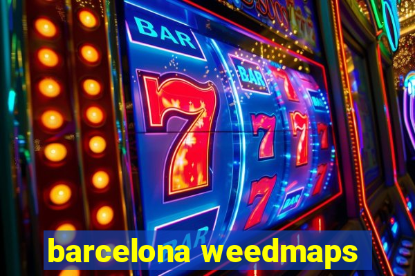 barcelona weedmaps