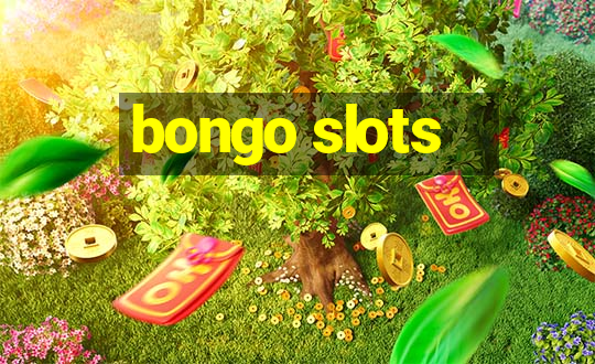 bongo slots