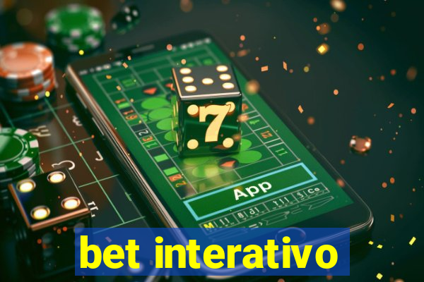 bet interativo