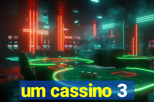 um cassino 3