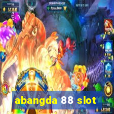 abangda 88 slot