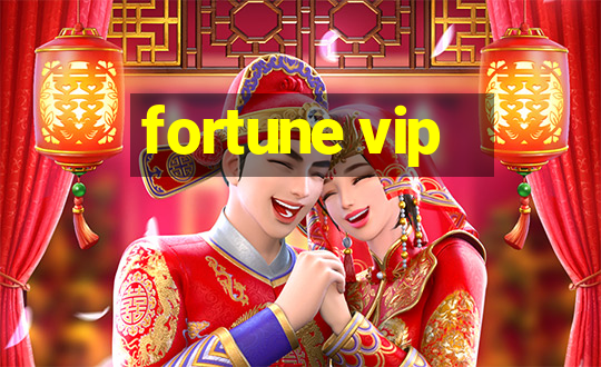 fortune vip