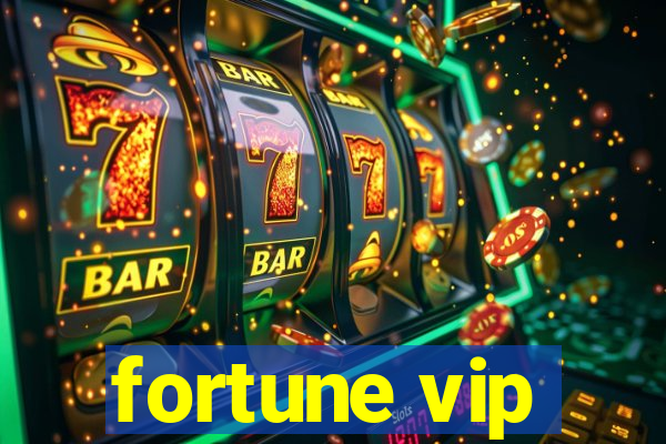 fortune vip