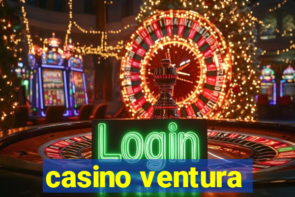 casino ventura