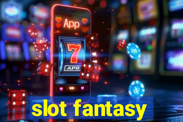 slot fantasy