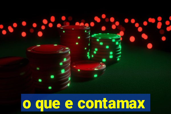 o que e contamax