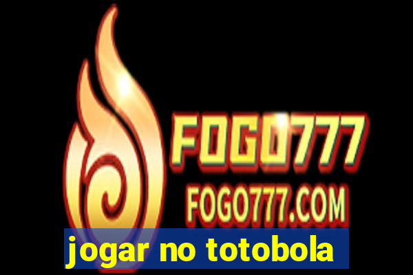 jogar no totobola